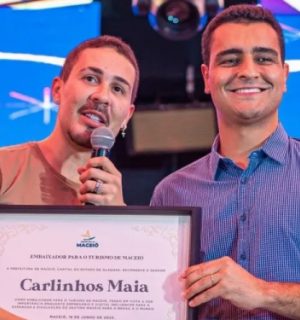 Penedense Carlinhos Maia recebe título de ‘Embaixador para o Turismo de Maceió'